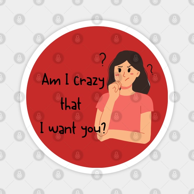 Crazy woman. Magnet by BlashkaShop